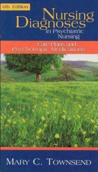 Paperback Nursing Diagnoses in Psychiatric Nursing: Care Plans and Psychotropic Medications Book