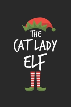Funny Cat Lady Elf Christmas Notebook Gift: Lined Notebook / Journal Gift, 120 Pages, 6x9, Soft Cover, Matte Finish