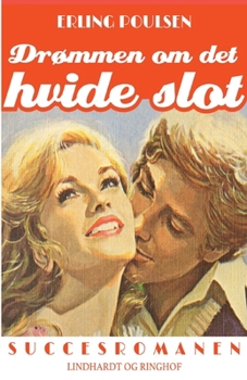 Dr?mmen om det hvide slot