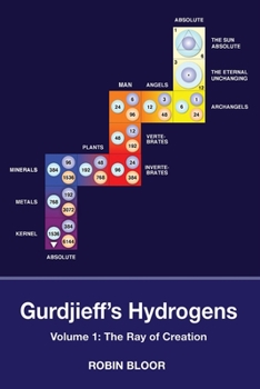Paperback Gurdjieff's Hydrogens Volume 1: The Ray of Creation Book
