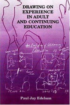 Hardcover Drawing on Experience in Adult and Continuing Education Book
