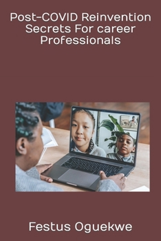 Paperback Post-COVID Reinvention Secrets For career Professionals Book