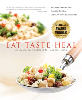 Hardcover Eat-Taste-Heal: An Ayurvedic Cookbook for Modern Living Book