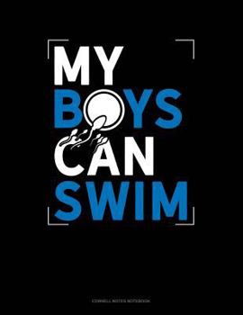Paperback My Boys Can Swim: Cornell Notes Notebook Book