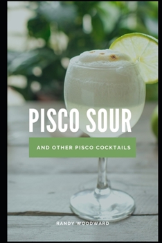 Paperback Pisco Sour and Other Pisco Cocktails Book
