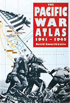 Hardcover The Pacific War Atlas, 1941-1945 Book