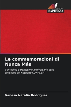 Paperback Le commemorazioni di Nunca Más [Italian] Book