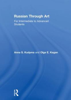 Hardcover Russian Through Art: For Intermediate to Advanced Students Book