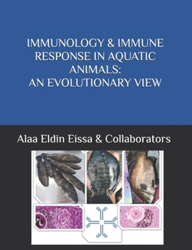 Paperback Immunology & Immune Response in Aquatic Animals: An Evolutionary View Book