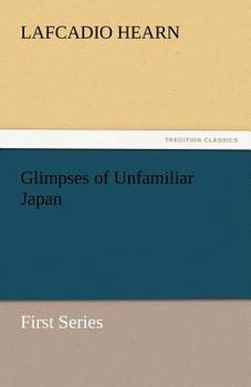 Paperback Glimpses of Unfamiliar Japan Book