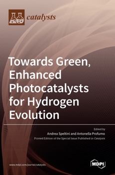 Hardcover Towards Green, Enhanced Photocatalysts for Hydrogen Evolution Book
