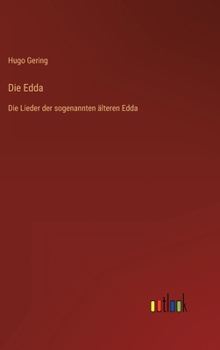 Hardcover Die Edda: Die Lieder der sogenannten älteren Edda [German] Book