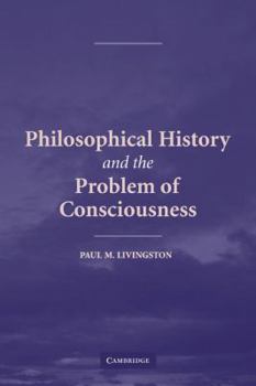 Paperback Philosophical History and the Problem of Consciousness Book