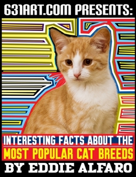 Paperback Interesting Facts About the Most Popular Cat Breeds Book
