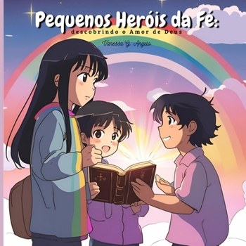Paperback Pequenos Heróis da Fé: : Descobrindo o Amor de Deus [Portuguese] Book