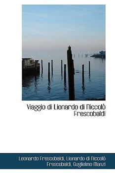 Paperback Viaggio Di Lionardo Di Niccol Frescobaldi Book