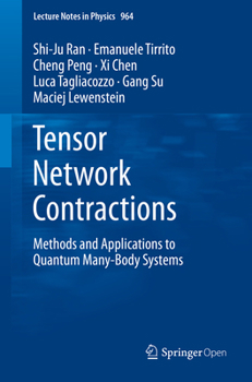 Paperback Tensor Network Contractions: Methods and Applications to Quantum Many-Body Systems Book