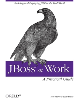 Paperback Jboss at Work: A Practical Guide Book