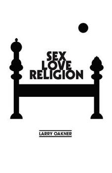 Paperback Sex Love Religion: Selected Poems Book