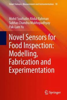 Hardcover Novel Sensors for Food Inspection: Modelling, Fabrication and Experimentation Book