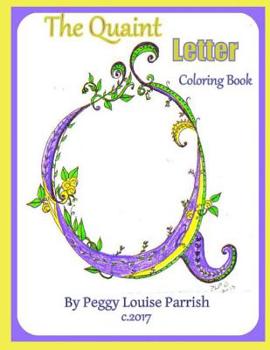 Paperback The Quaint Letter Q Coloring Book