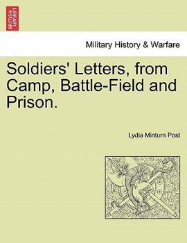 Paperback Soldiers' Letters, from Camp, Battle-Field and Prison. Book