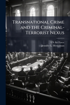Paperback Transnational Crime and the Criminal-Terrorist Nexus Book