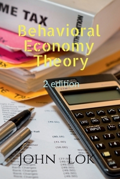 Paperback Behavioral Economy Theory 2 edition Book