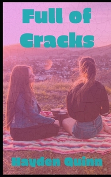 Paperback Full of Cracks: a YA F/F romance Book