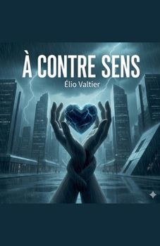 A contre sens (French Edition)
