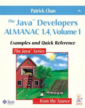 Paperback The Java(tm) Developers Almanac 1.4, Volume 1: Examples and Quick Reference Book