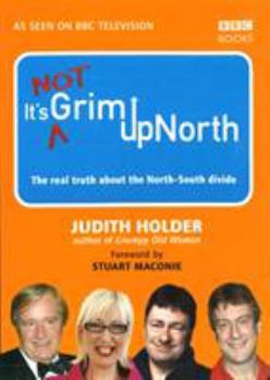 Hardcover It's Not Grim Up North Book