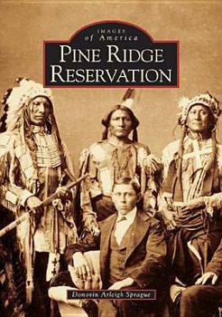 Pine Ridge Reservation - Book  of the Images of America: South Dakota