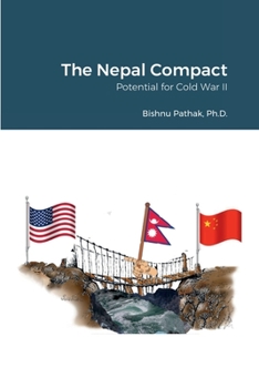 Paperback The Nepal Compact: Potential for Cold War II Book