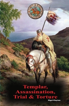 Paperback Templar, Assassination, Trial and Torture Book