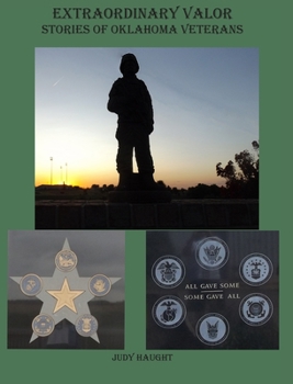 Hardcover Extraordinary Valor Stories of Oklahoma Veterans Book