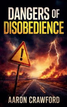 Paperback Dangers of Disobedience Book