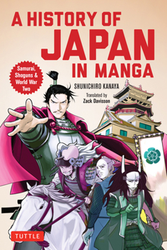 Paperback A History of Japan in Manga: Samurai, Shoguns and World War II Book