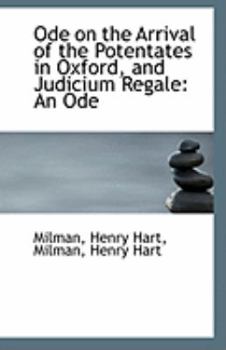 Paperback Ode on the Arrival of the Potentates in Oxford, and Judicium Regale: An Ode Book