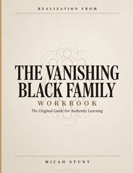 Paperback Realization From The Vanishing Black Family: The Original Guide For Authentic Learning Book