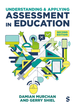 Hardcover Understanding and Applying Assessment in Education Book