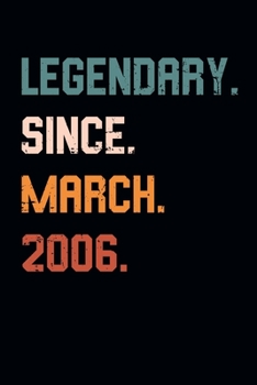 Blank Lined Journal, Notebook, Diary, Planner - Legendary Since March 2006 - 13th Birthday Gift For 13 Years Old Boys and Girls born in March: Medium ... Diary, 110 page, Lined, 6x9 (15.2 x 22.9 cm)