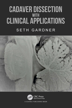 Hardcover Cadaver Dissection with Clinical Applications Book