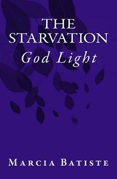 Paperback The Starvation: God Light Book