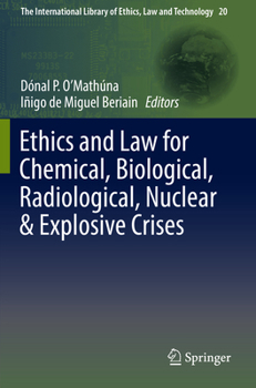 Paperback Ethics and Law for Chemical, Biological, Radiological, Nuclear & Explosive Crises Book