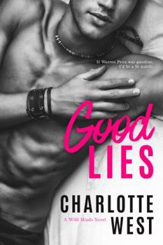 Paperback Good Lies (A Wild Minds Novel) Book