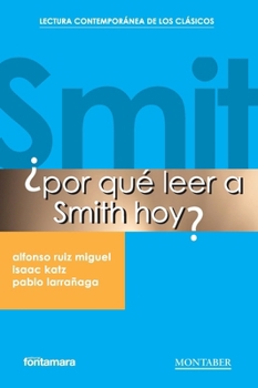 ¿Por qué leer a Smith hoy?: Ruiz Miguel (Spanish Edition)
