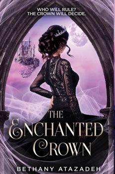 Hardcover The Enchanted Crown: A Sleeping Beauty Retelling Book
