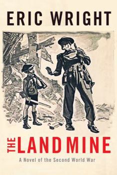 Paperback The Land Mine: A Novel of the Second World War Book