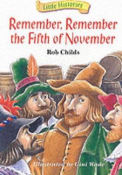 Paperback Remember, Remember the Fifth of November (Little Histories) Book